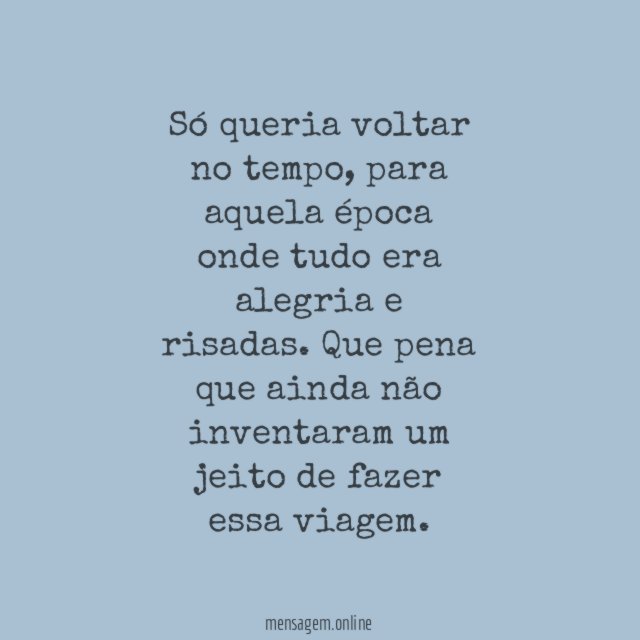 Voltar no tempo