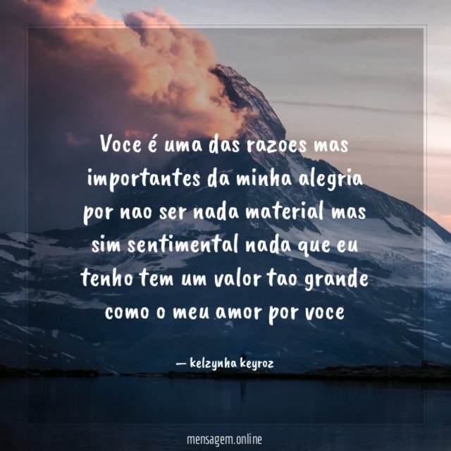 voce é uma das razoes mas importantes da