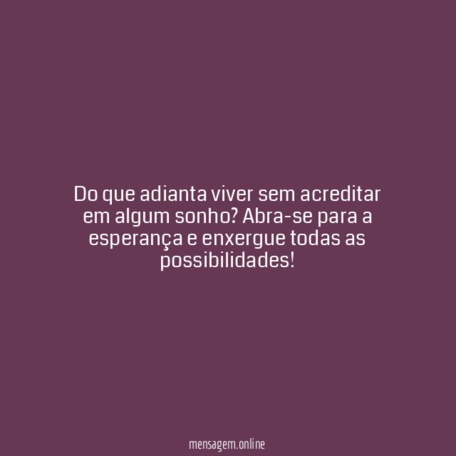 Não viva em vão