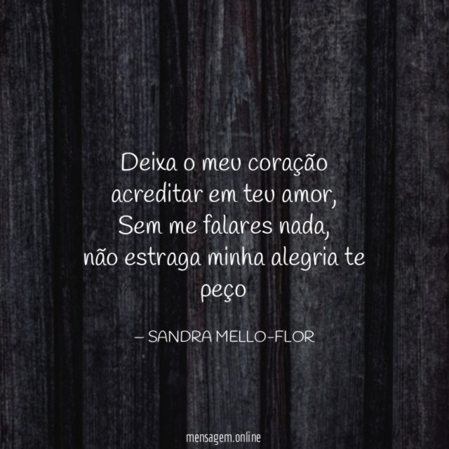 Deixa o meu coração acreditar em teu amor