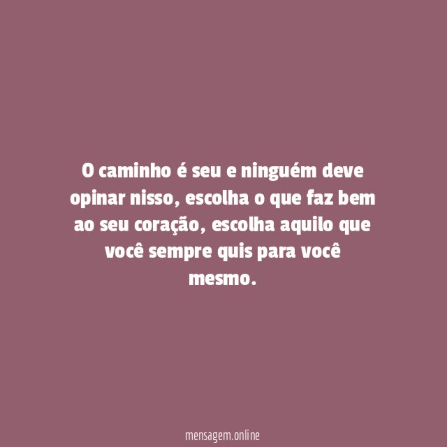 O caminho é seu
