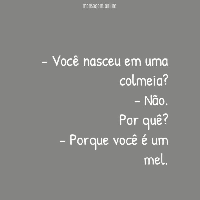 Gostoso(a) como o mel