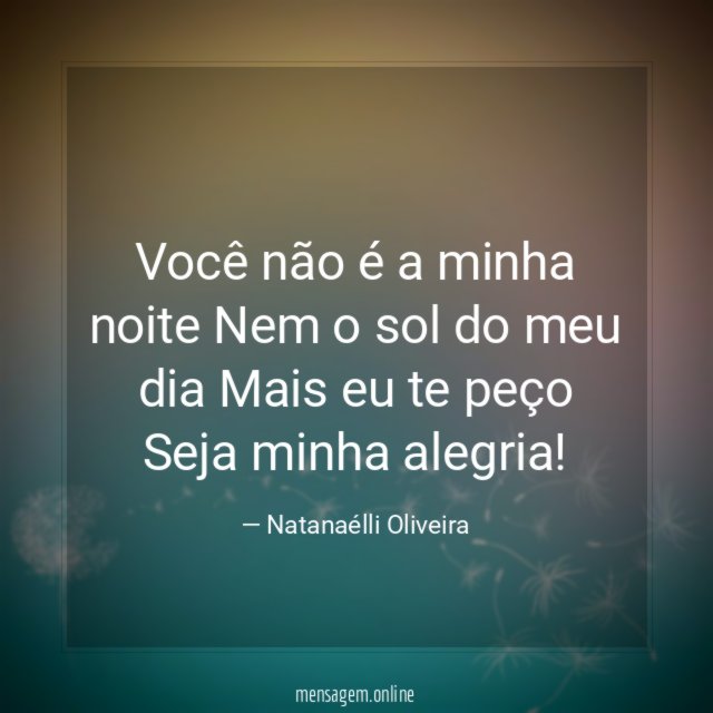 Você não é a minha noite Nem o sol