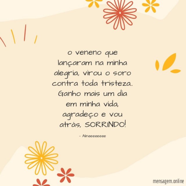 o veneno que lançaram na minha alegria
