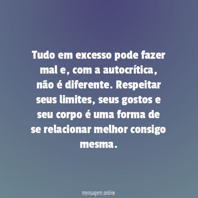 Não se critique tanto