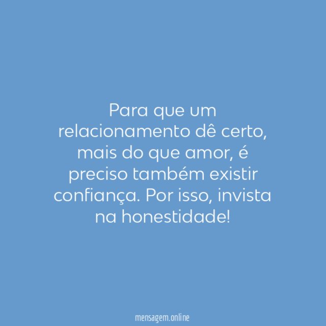 Um dos sentimentos mais nobres entre duas pessoas, além do amor, é a confiança