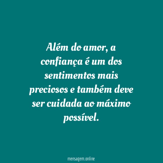 A confiança é um dos sentimentos mais preciosos