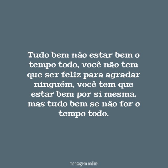 Tudo bem não estar bem