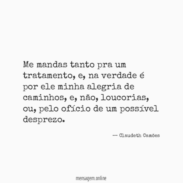 Me mandas tanto pra um tratamento