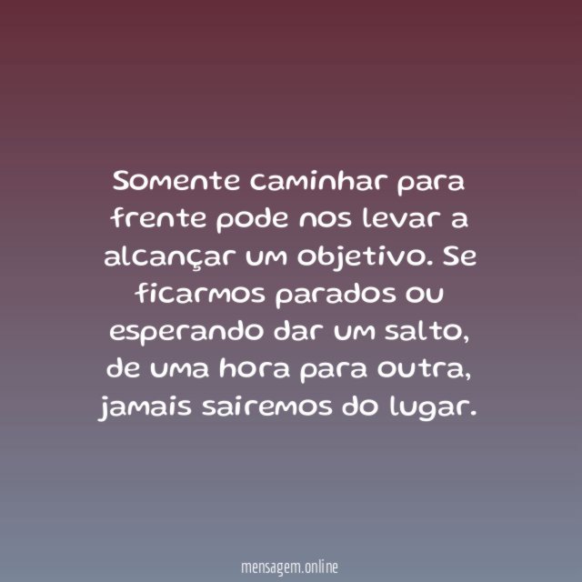 Para alcançar um objetivo