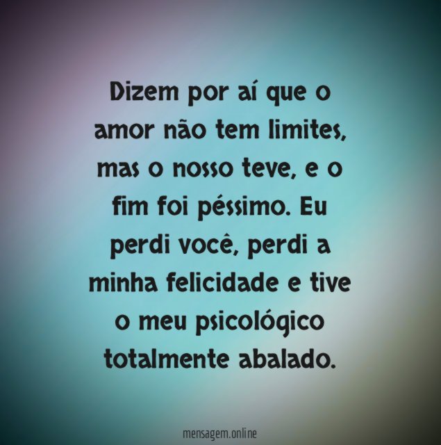 Eu perdi a minha felicidade