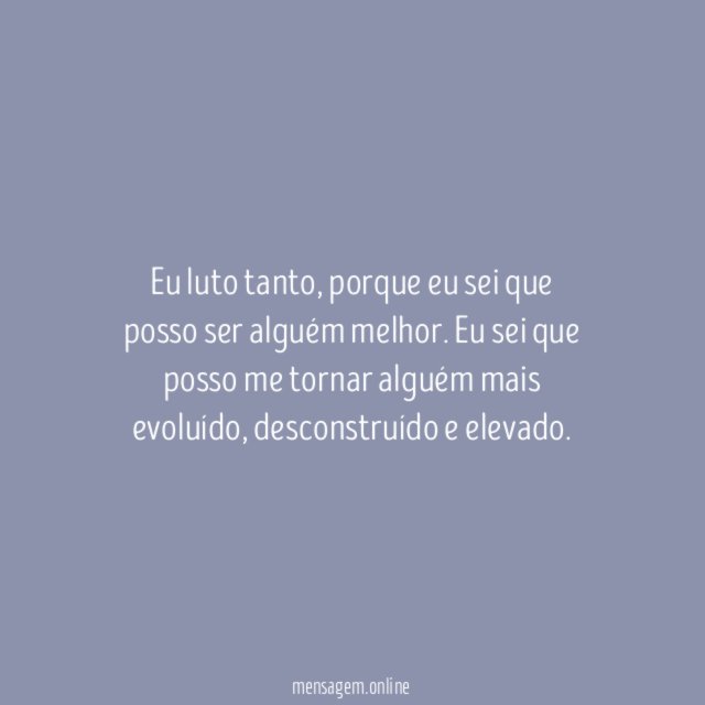Eu posso ser melhor