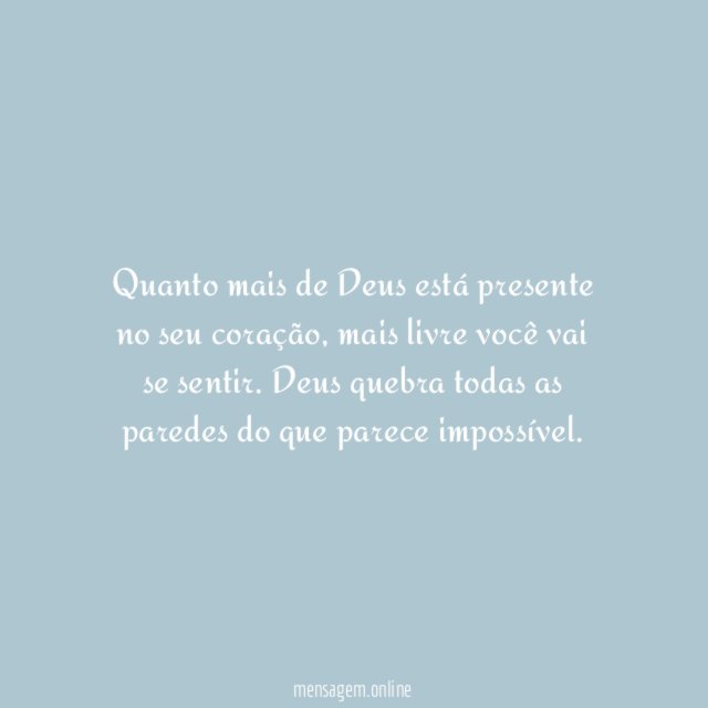 Seja mais livre com Deus no seu coração