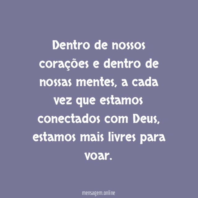 Todos os filhos de Deus são livres para voar