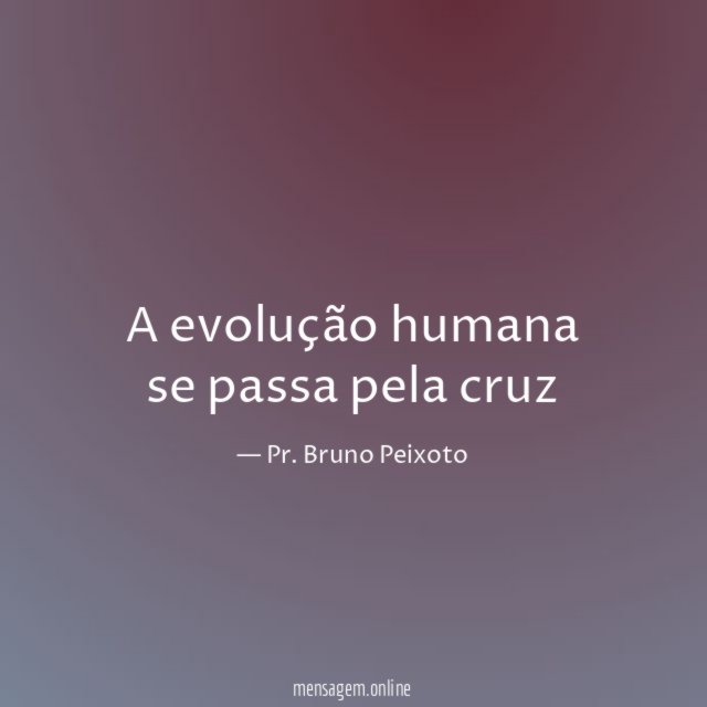 A evolução humana se passa pela cruz