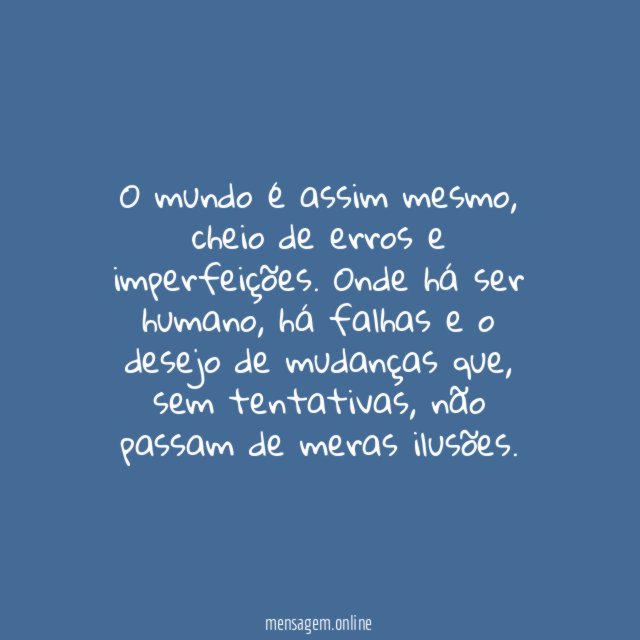 Onde há ser humano, há falhas