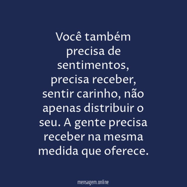 Você também precisa