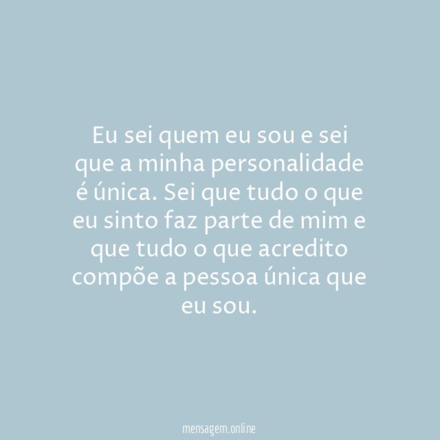 A minha personalidade é única