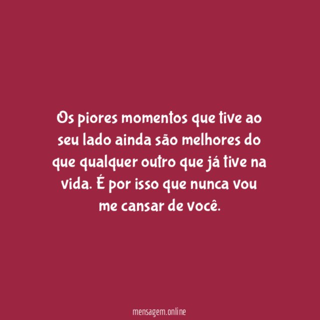 É bom até quando é ruim