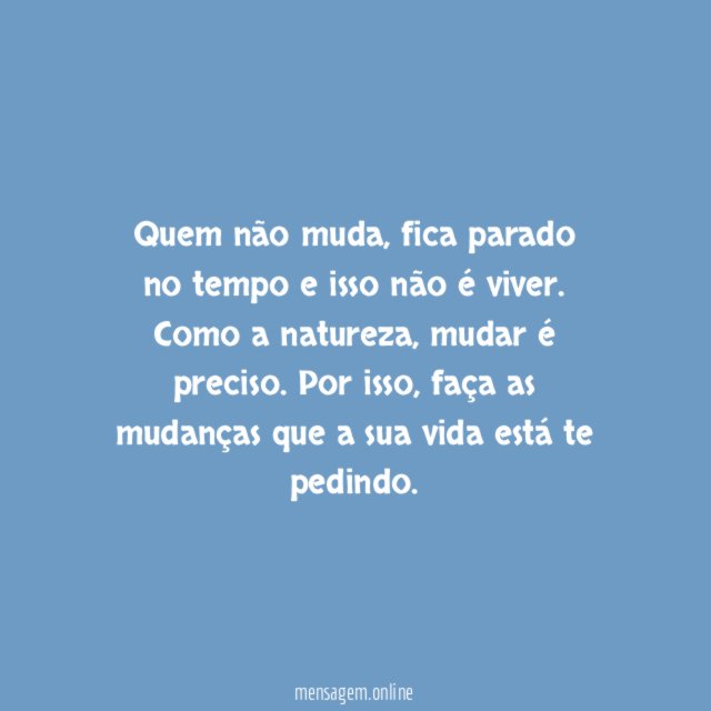 Mudar é preciso