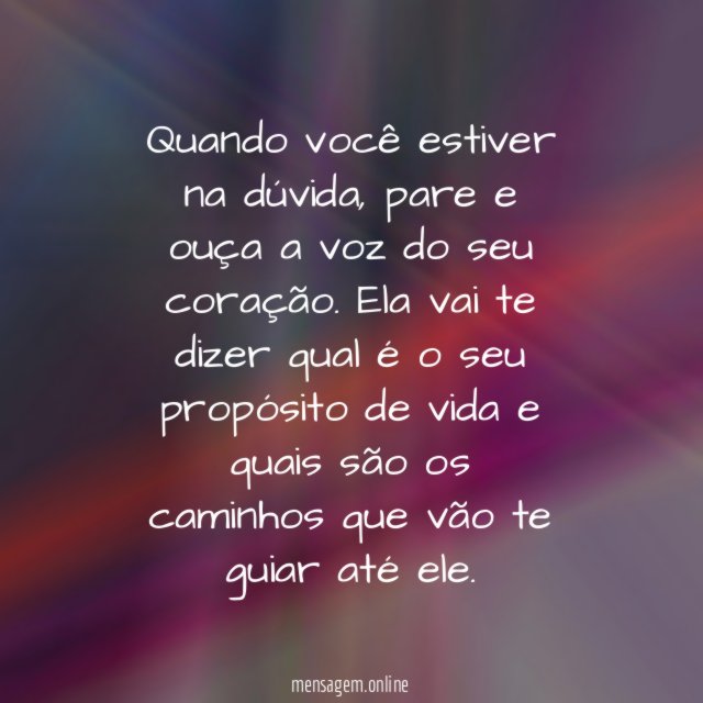 Siga o seu propósito
