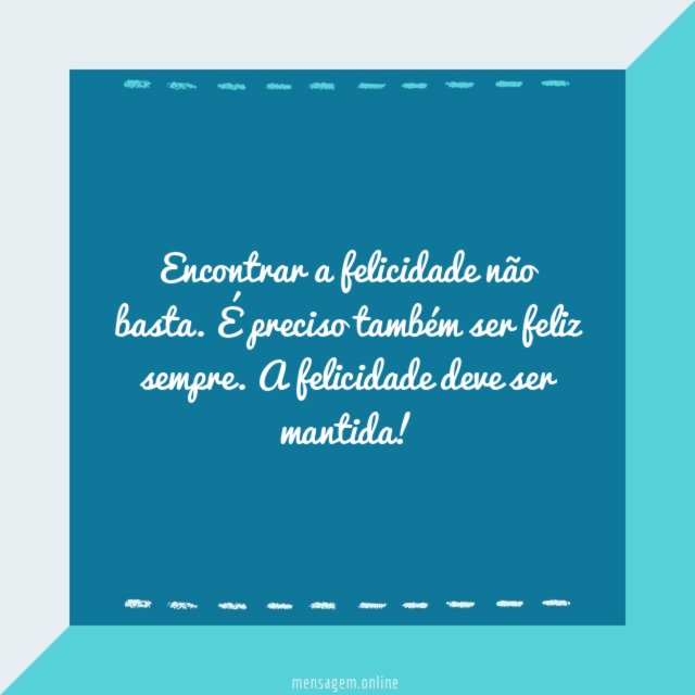 Manter a felicidade