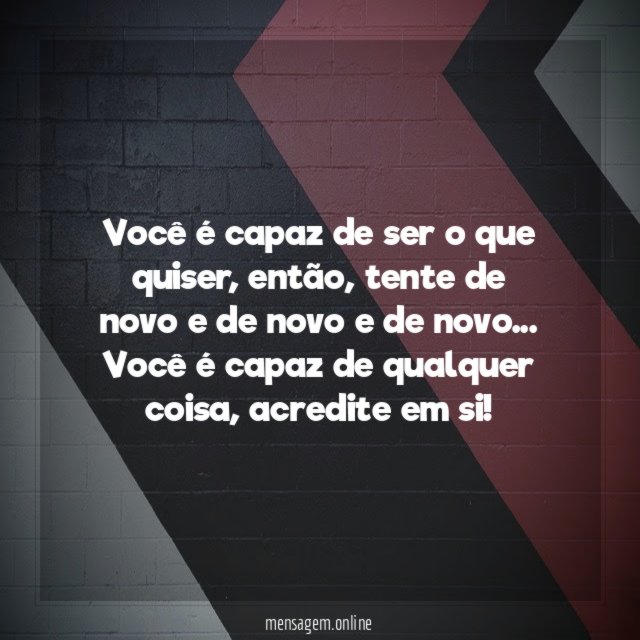 Você é capaz!
