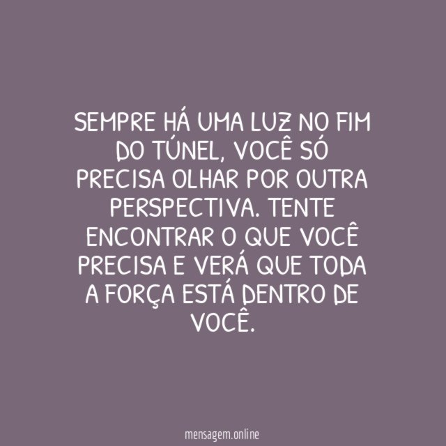 Há luz no fim do túnel