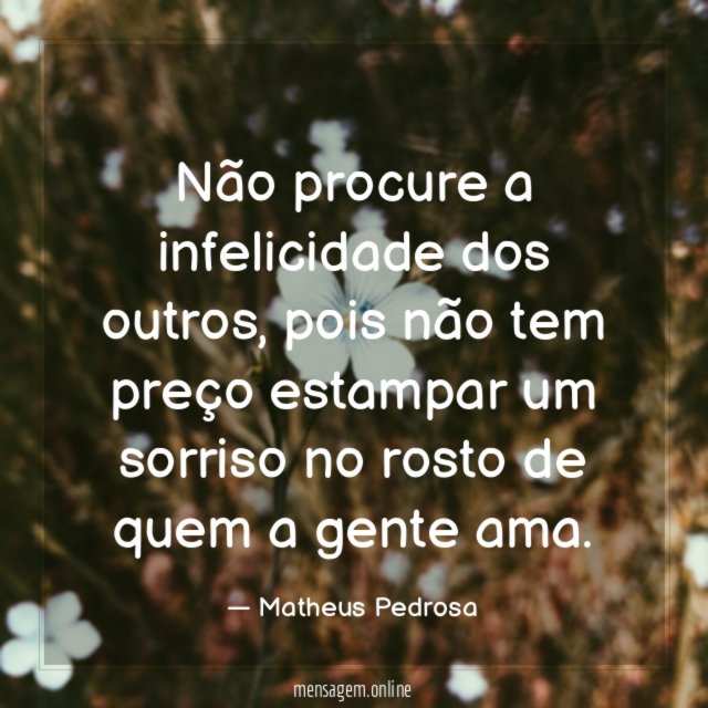 Não procure a infelicidade dos outros