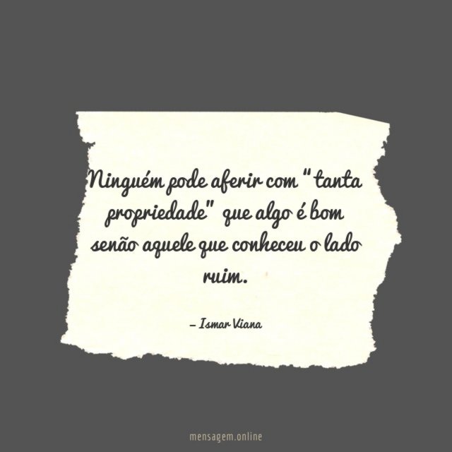 Ninguém pode aferir com “tanta propriedade” que algo