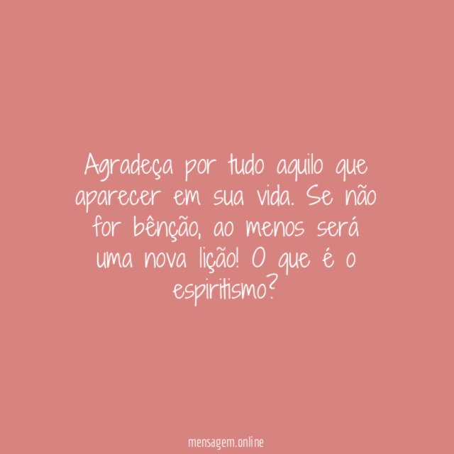 Agradecer, hoje e sempre!