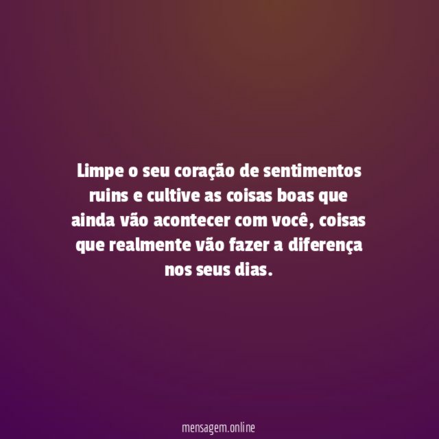 Limpe a alma e o coração