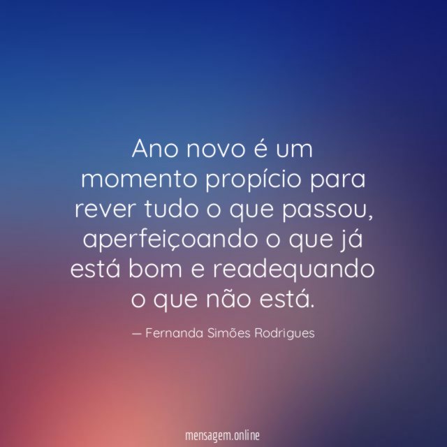 Ano novo é um momento propício para rever tudo o que passou