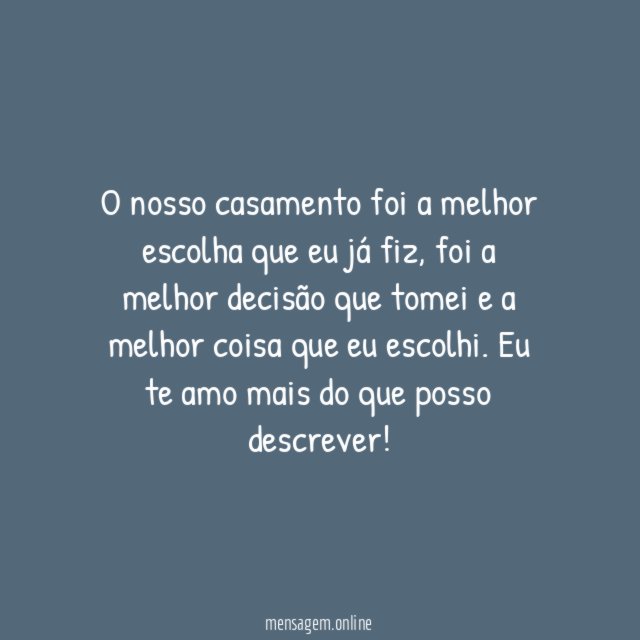 O nosso casamento deu certo