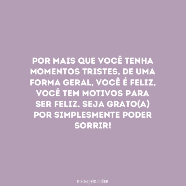 Você é feliz