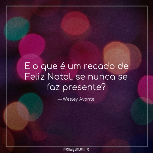 E o que é um recado de Feliz Natal