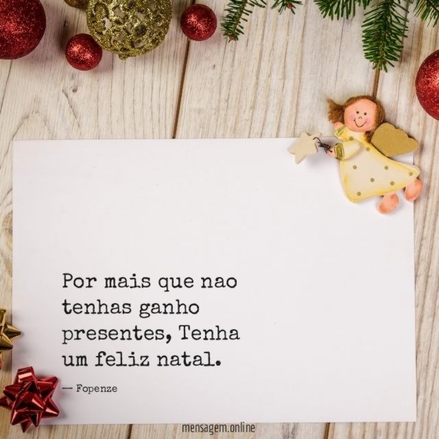 Por mais que nao tenhas ganho presentes