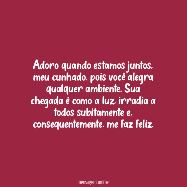 Sua chegada é como a luz