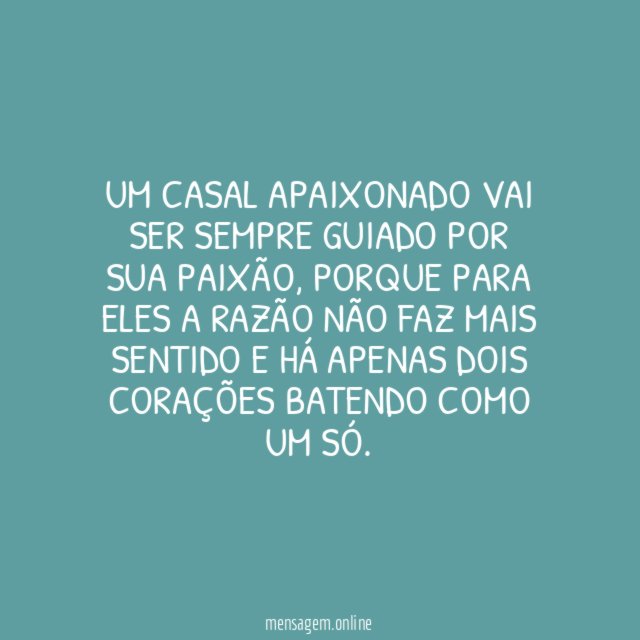 Ser guiado pela paixão