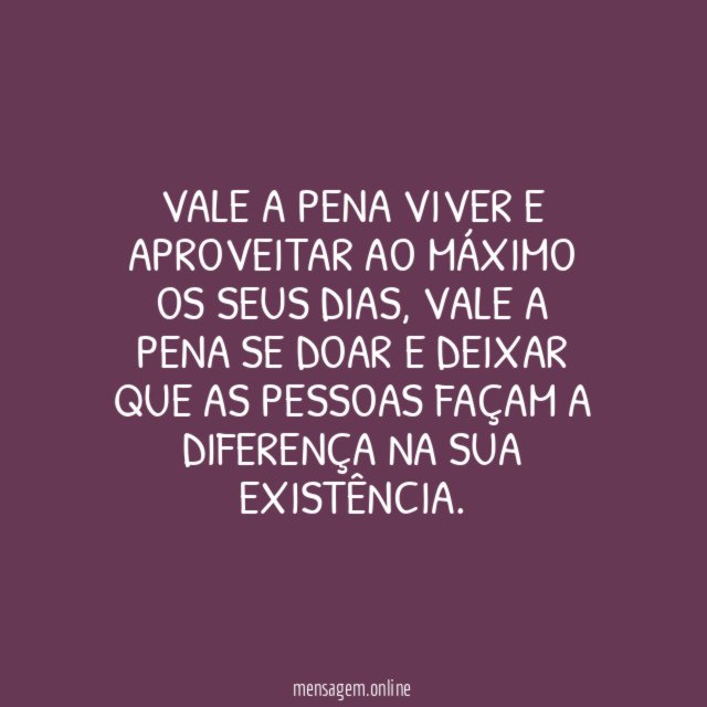 Vale a pena