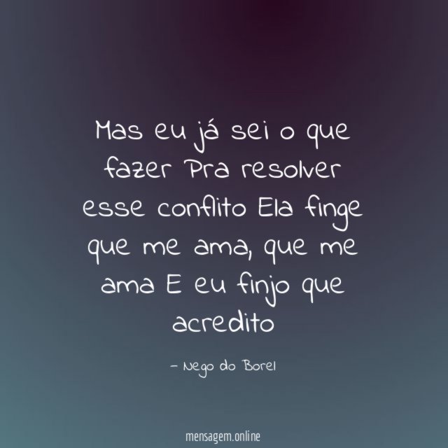 Mas eu já sei o que fazer Pra resolver