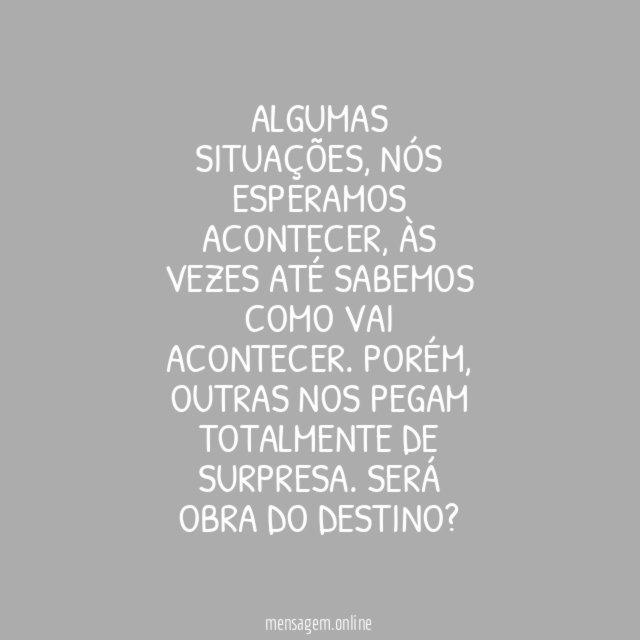 Você nunca espera