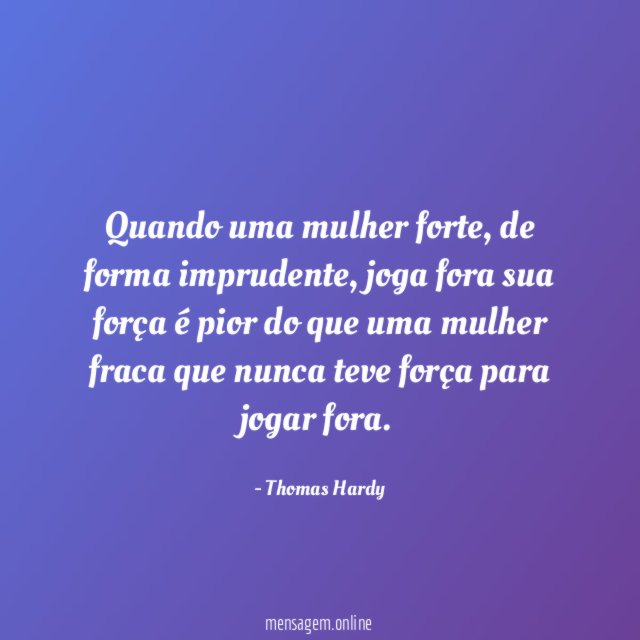 Quando uma mulher forte