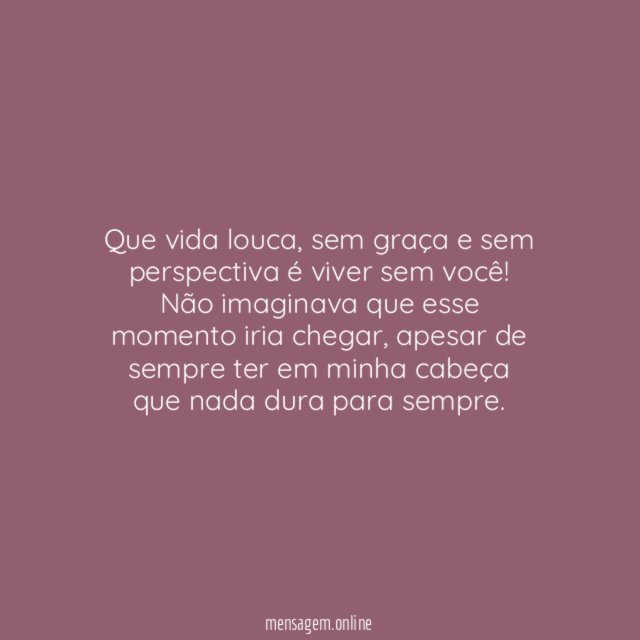 Que vida sem graça!