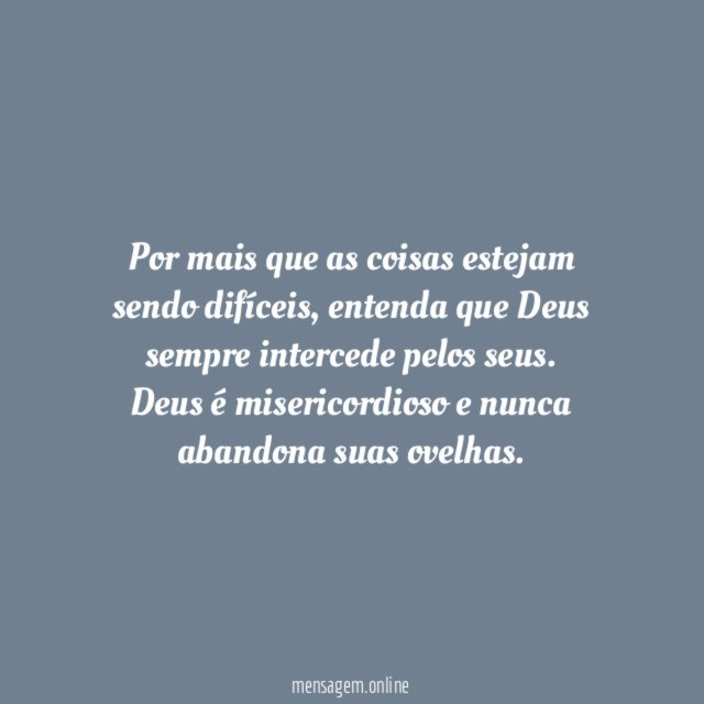 Deus sempre intercede pelos seus