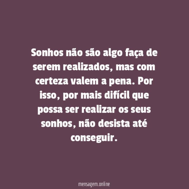 Não desista dos seus sonhos
