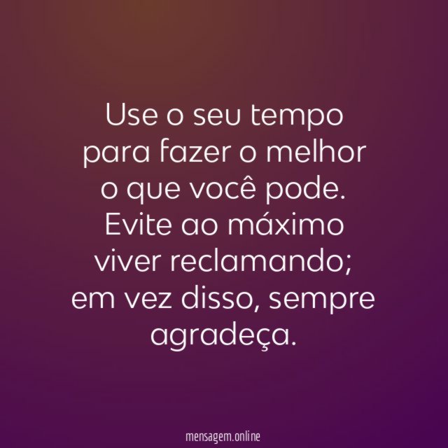 Use o seu tempo melhor