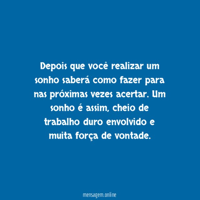 Um sonho é cheio de trabalho duro