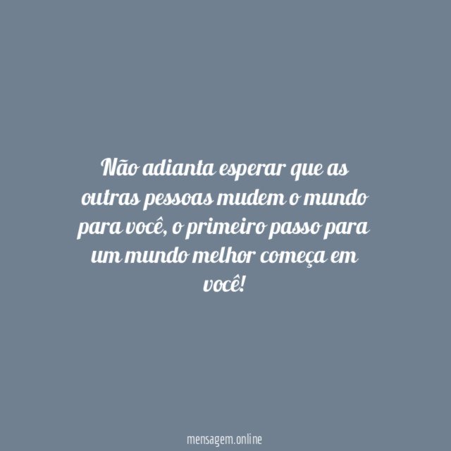 Dê o primeiro passo para um mundo melhor