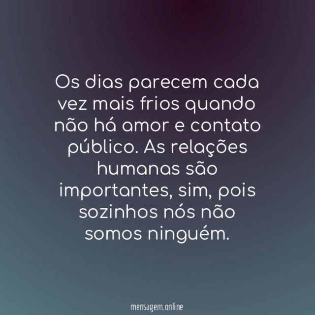 As relações humanas são importantes